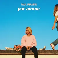 Paul Mirabel Par Amour &copy; DR