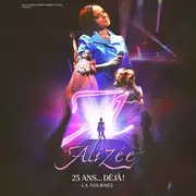 Alizée - 25 Ans Déjà ! la Tournée