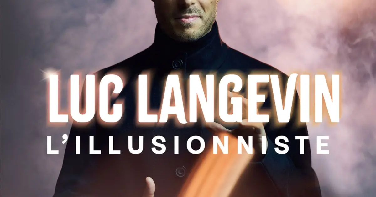 Luc Langevin - L'Illusionniste "Là où l'impossible prend vie"