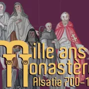 Vernissage de l\'exposition temporaire : Mille ans de monastères en Alsace, Alsatia 700-1700