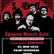 Iguana Death Cult + GogoJuice