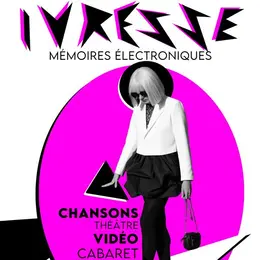 Ivresse - Mémoires électroniques