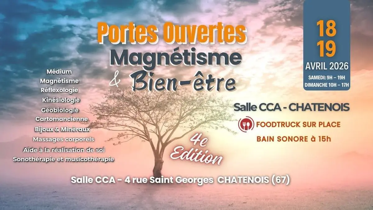 Portes Ouvertes Magnétisme & Bien-Être à Châtenois 18 et 19 Avril