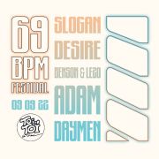 69 BPM Festival : ADAM + Benson & Le2o + Daymen + Desire + Slogan