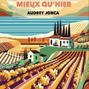 ''Demain sera mieux qu'hier'', présentation du 1er roman d'Audrey Jonca