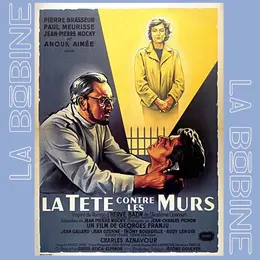  « La Tête contre les murs » de Georges Franju (1959)