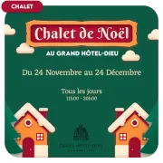 Chalet de Noël Grand Hôtel Dieu x Le Labo des Créations