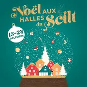 Noël aux Halles du Scilt