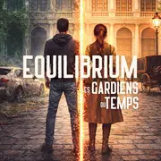 Equilibrium - Les Gardiens du Temps