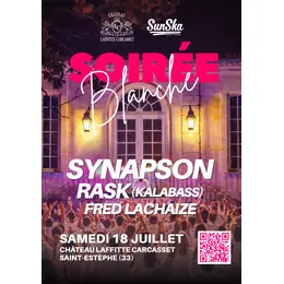 Soirée Blanche #2 : Synapson, Rask (Kalabass), Fred Lachaize