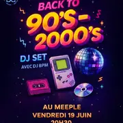 DJ Set Back to 90's - 2000's au Meeple