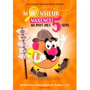 Monsieur Maxence au pays des 5 sens