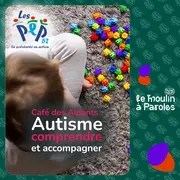 Café des Aidants à Langres – autisme, comprendre et accompagner