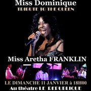 Miss Dominique Tribute To the Queen Miss Aretha FRANKLIN