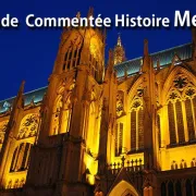 Balade commentées Metz Royal et Imperial et Metz médiéval