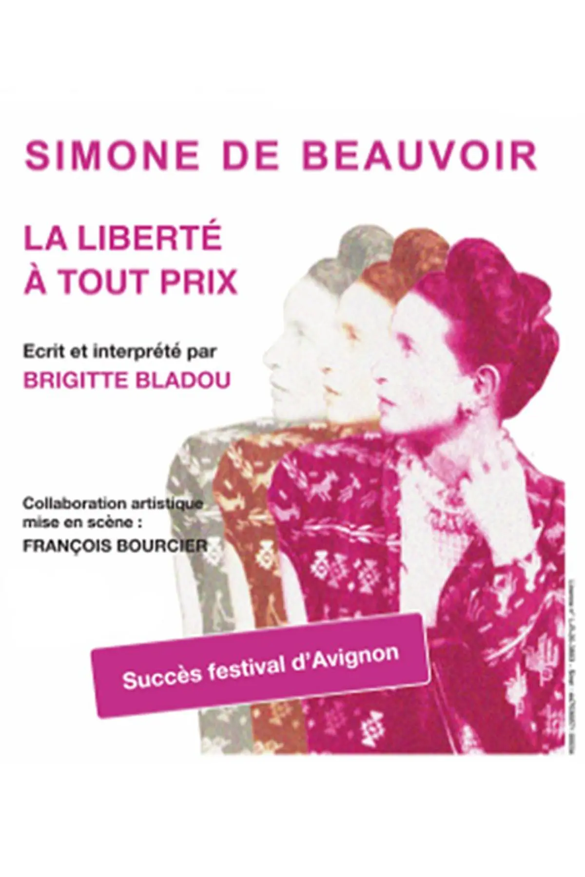 Simone de Beauvoir - La liberté à tout prix