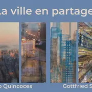 La ville en partage - Alejandro QUINCOCES & Gottfried SALZMANN