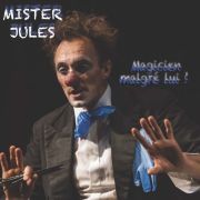 Mister Jules ! Magicien malgré lui !