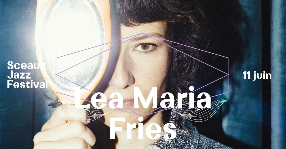 Sceaux Jazz Festival #4 - Lea Maria Fries