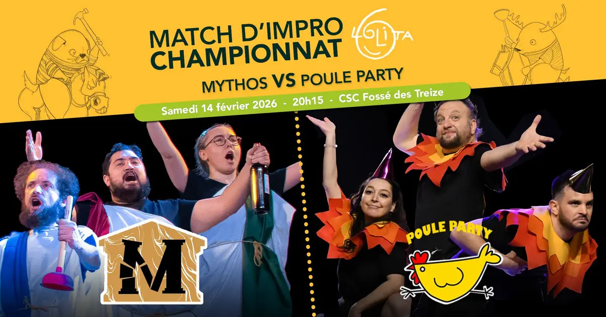Match d’improvisation CHAMPIONNAT : Mythos VS Poule party