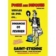 33ème FOiRE AUX DiSQUES de SAiNT ETiENNE-42 : Dimanche 1er Février 2026