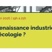 Une renaissance industrielle sans écologie ?