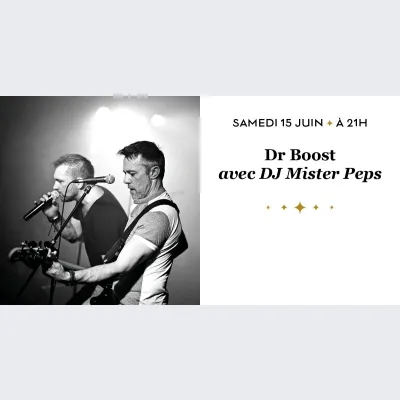 Soirée dansante Pop-Rock avec Dr Boost & DJ Mister Peps