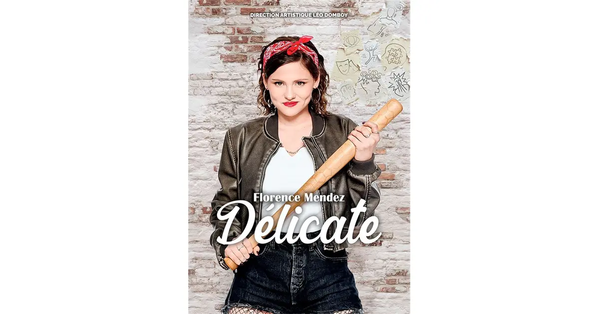 Florence Mendez, Délicate