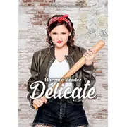 Florence Mendez, Délicate