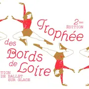 2ème Trophée des Bords de Loire - Compétition de Ballet sur Glace