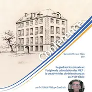 Conférence / Regard sur le contexte et l’origine de la fondation des MEP