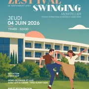 Zest'ival x Swinging Montpellier