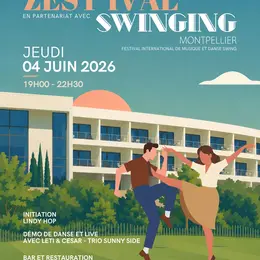 Zest'ival x Swinging Montpellier
