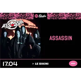 Assassin @ Toulouse (31) - Le Bikini
