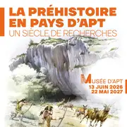La Préhistoire en Pays d’Apt : un siècle de recherches