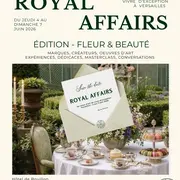 Royal Affairs - Salon d'Art de Vivre à Versailles du 4 au 7 Juin - Entrée Libre