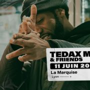Tedax Max & friends - La Marquise - Lyon