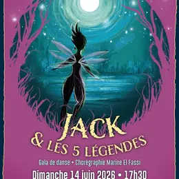 Gala de danse Jack & les 5 légendes