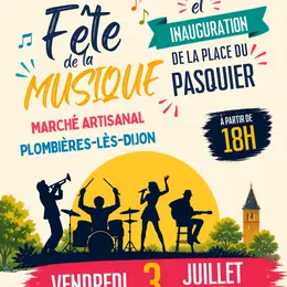 Fête de la musique / Inauguration de la Place du Pasquiers/ Marché artisanale