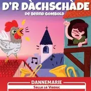 D'r Dàchschàde