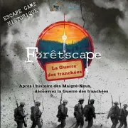 Foretscape 2, l\'Escape Game sur la guerre des tranchées.