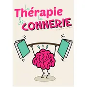 La thérapie de la connerie 