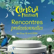Les rencontres professionnelles du Curieux Festival