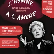 Théâtre musical l'hymne à l'amour d'après Édith Piaf
