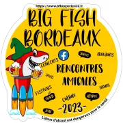 Rencontres amicales bordeaux association Big Fish Bordeaux