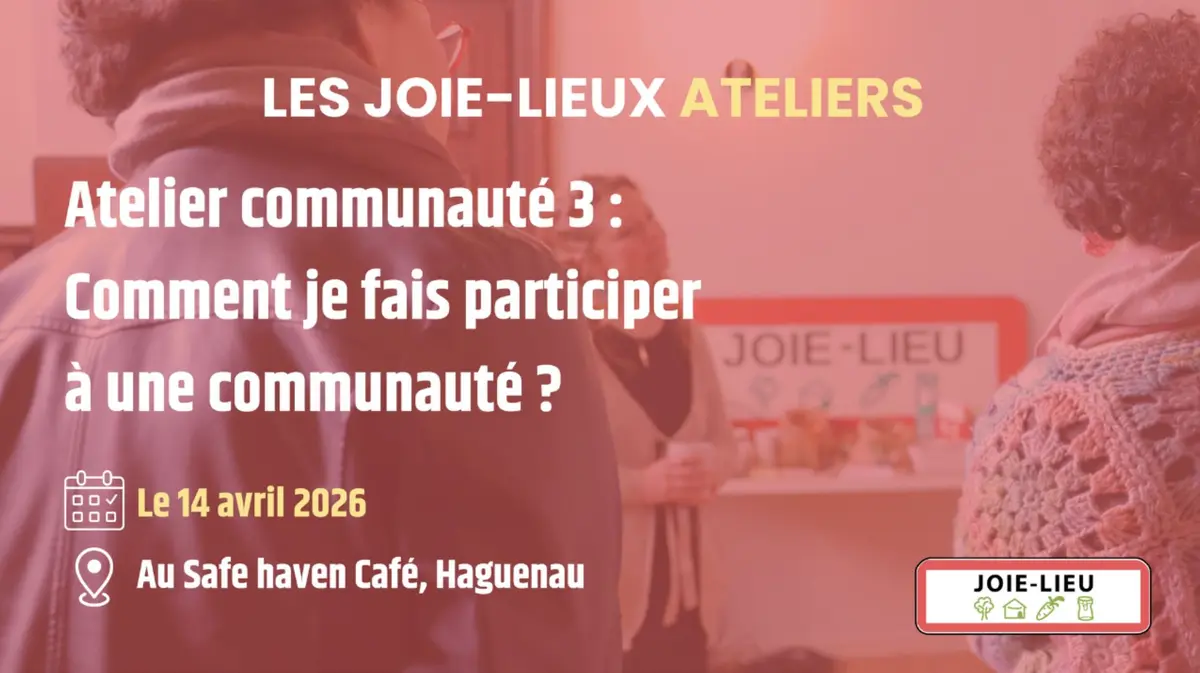 Atelier communauté 3 - Comment je fais participer à une communauté ?