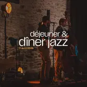 Déjeuner et Dîner Jazz 