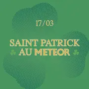 Saint-Patrick au Meteor