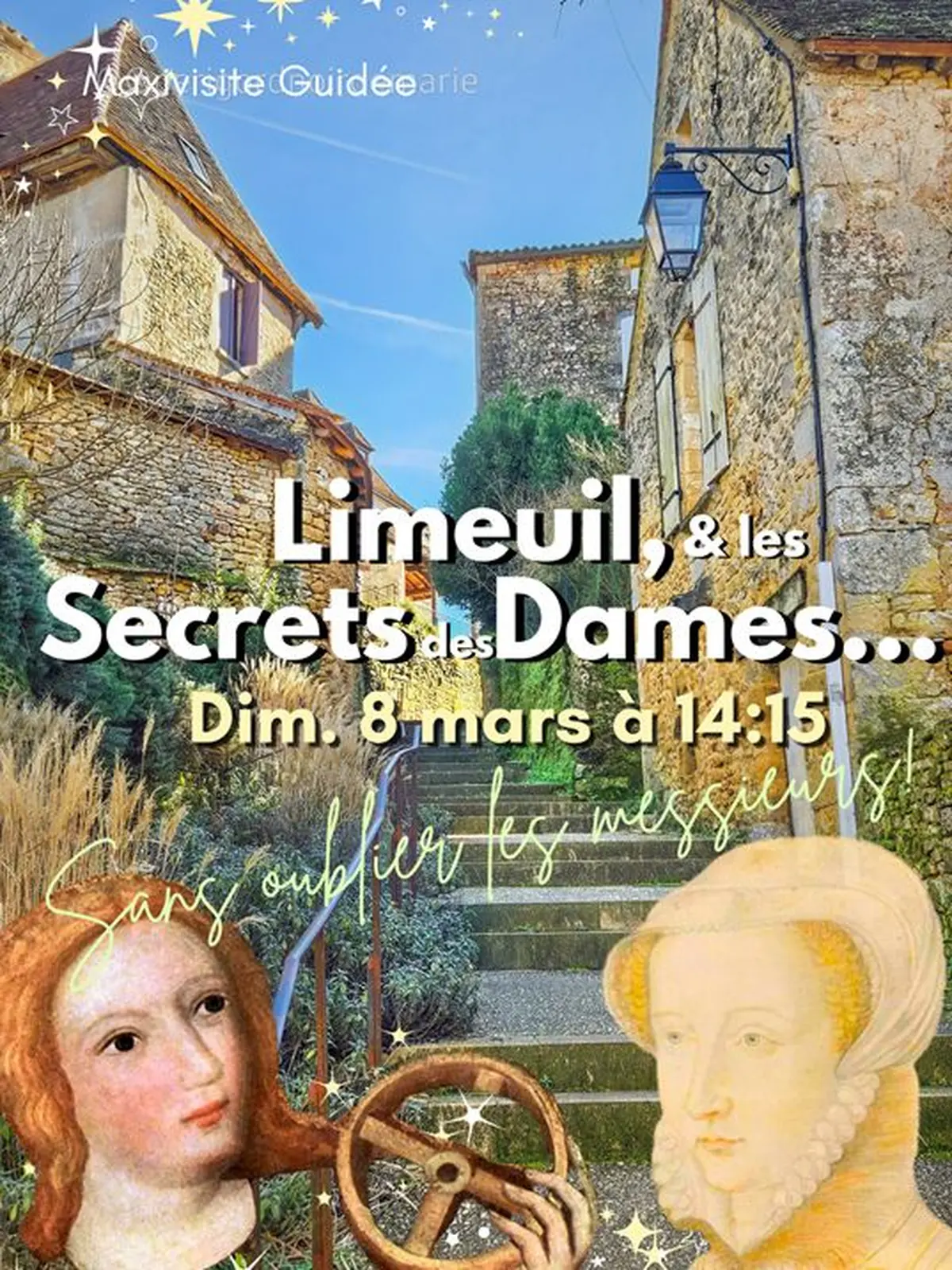 Visite de Limeuil et des Secrets de Dames... Dimanche 8mars à 14:15