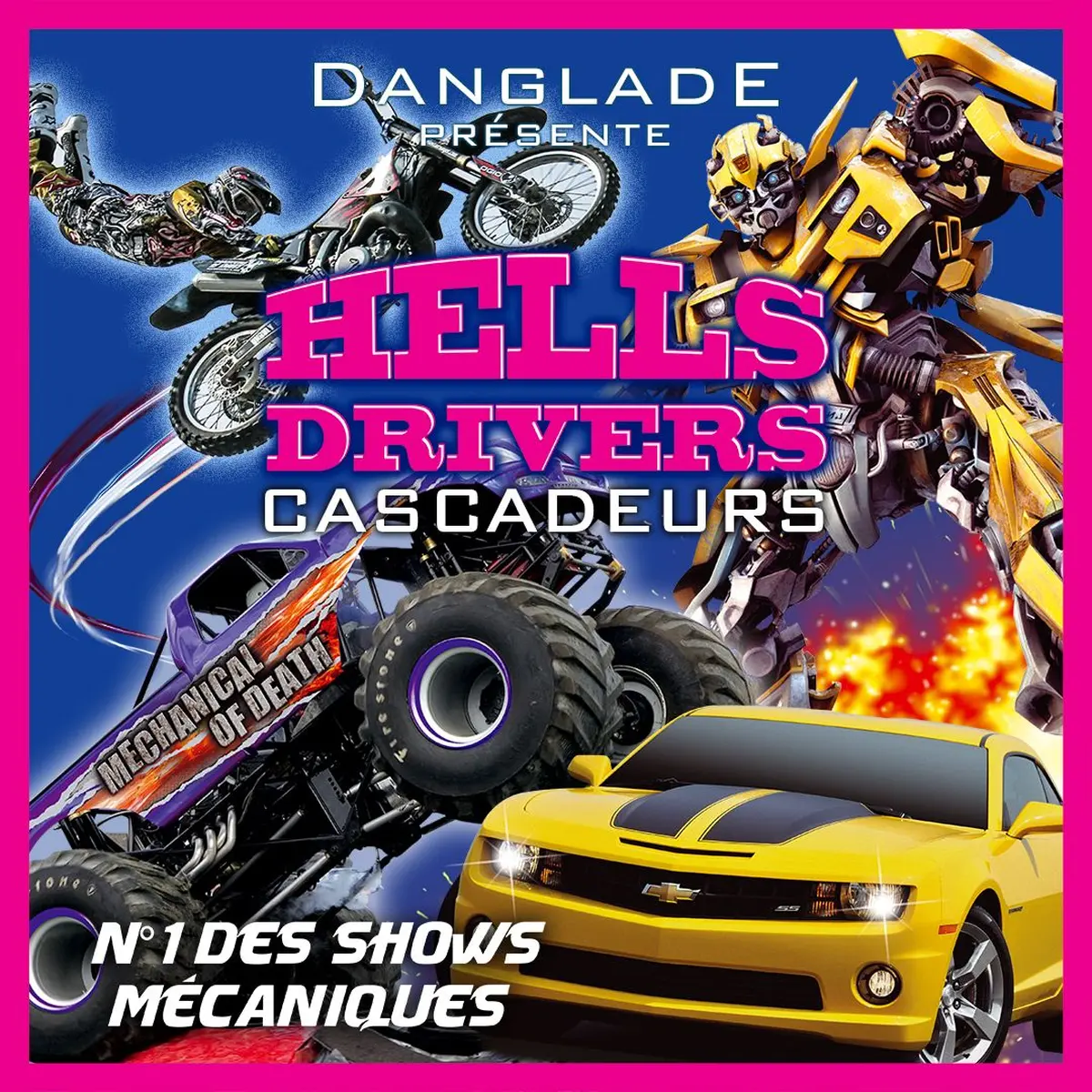 Cascadeurs Hells Drivers Danglade Show colmar